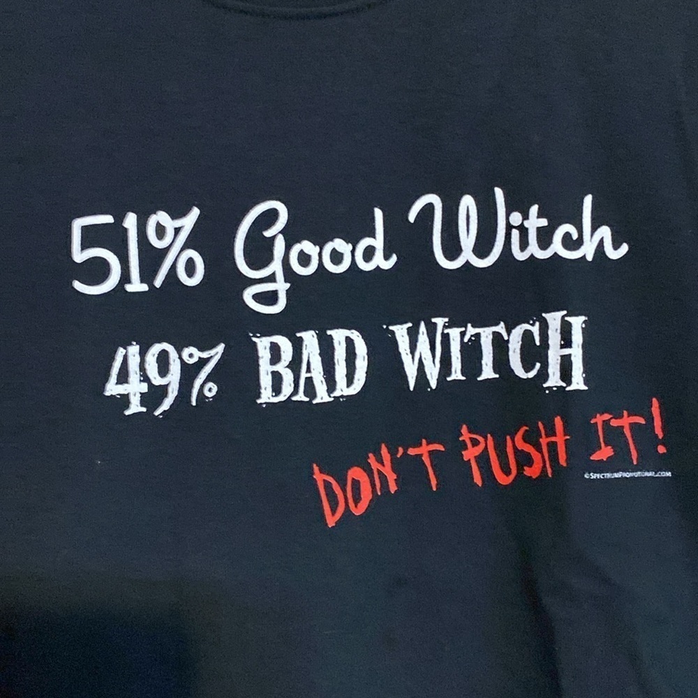 Graphic tee Good Witch Bad Witch don’t push it black XL